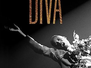 Diva /anglais: Celebrate the power and creativity of iconic divas of opera, stage, popular music, and film