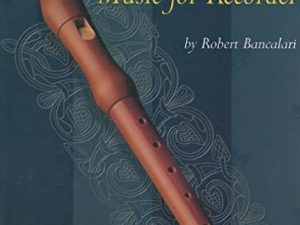 Medieval and Renaissance Music for Recorder: Bancalari
