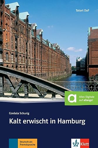 Kalt erwischt in Hamburg - Libro + audio descargable (Colección Tatort DaF): Deutsche Lektüre für das GER-Niveau A2 mit Online-Angebot. Buch + Online-Angebot (SIN COLECCION)