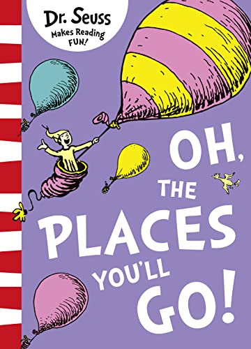 Oh, The Places You'll Go