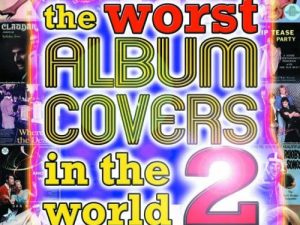 The Worst Album Covers in the World: v. 2