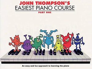 John Thompson’s easiest piano course. Level 1: Revised Edition