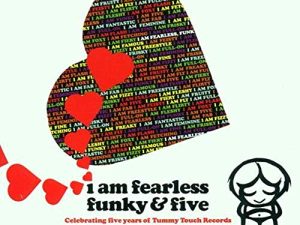 I Am Fearless, Funky and Five
