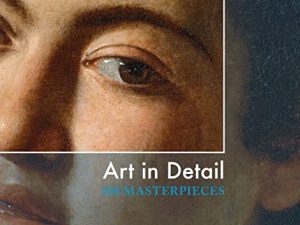 Art in Detail: 100 Masterpieces