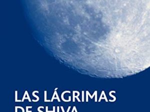 LAS LÁGRIMAS DE SHIVA: 1 (PERISCOPIO)