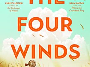 The Four Winds: The Number One Bestselling Richard & Judy Book Club Pick