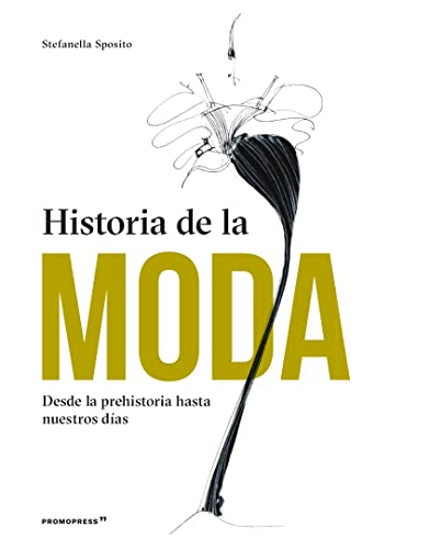 Historia de la moda. Desde la prehistoria hasta nuestros días