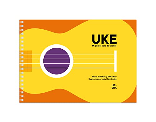 UKE. Mi primer libro de ukelele (Educación musical)