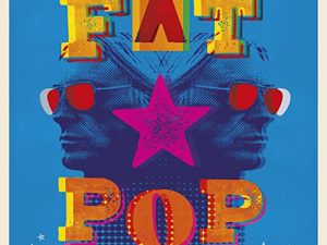 Fat Pop