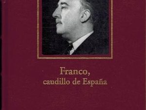 Franco. Caudillo De España