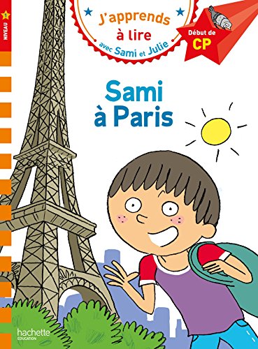 SAMI A PARIS: Début de CP, niveau 1 (HACHETTE)