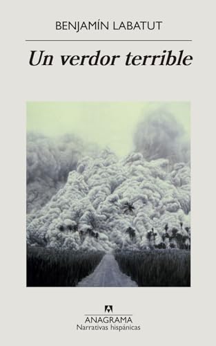 Un verdor terrible: 646 (Narrativas hispánicas)