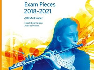 Flute Exam Pieces 2018-2021, ABRSM Grade 1: Selected from the 2018-2021 syllabus. Score & Part, Audio Downloads (ABRSM Exam Pieces)