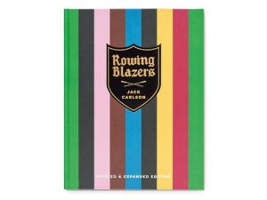 Rowing Blazers: Revised and Expanded Edition