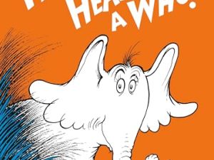 Horton Hears a Who! (Classic Seuss)
