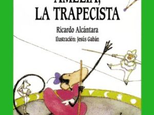 Amelia, la trapecista (LITERATURA INFANTIL – El Duende Verde)