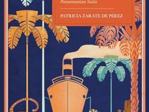 Reimagining Panama’s Musical and Cultural Narratives of Jazz: Panamanian Suite