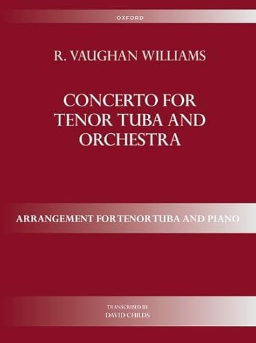 Concerto for Tenor Tuba and Orchestra: Arrangement for tenor tuba and piano