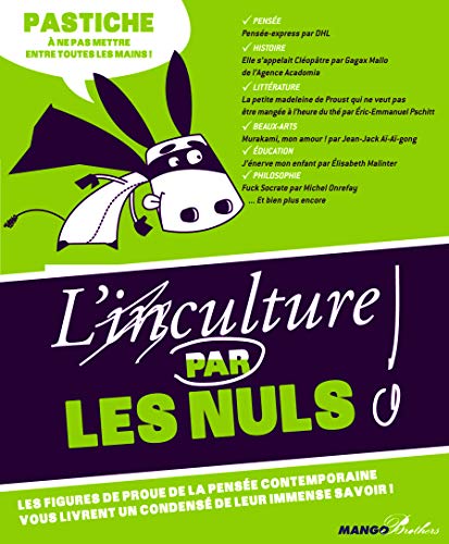 L'(IN)CULTURE PAR LES NULS. PASTICHE (MANGO BROTHERS)