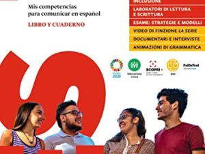 Buena onda. Mis competencias para comunicar en español. Libro del alumno. Con Cuaderno de ejercicios. Per le Scuole superiori. Con e-book. Con espansione online (Vol. 2)