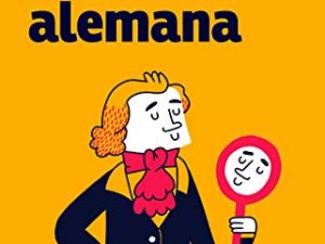 Gramática alemana: La mejor guía para estudiantes de alemán de todos los niveles (Espasa Idiomas)