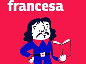 Gramática francesa: La mejor guía para estudiantes de francés de todos los niveles (Espasa Idiomas)