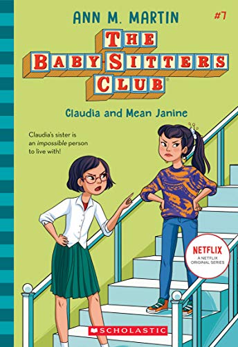 The Babysitters Club #7: Claudia & Mean Janine(b&W): Volume 7 (Babysitters Club B&W)