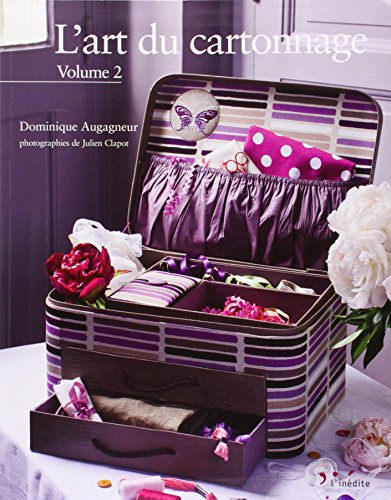 L'art du cartonnage: Tome 2