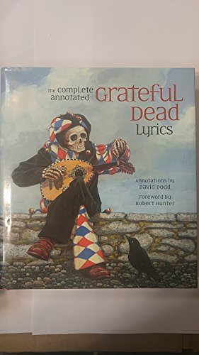 The Complete Annotated "Grateful Dead" Lyrics