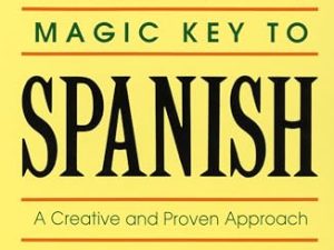 Madrigal’s Magic Key to Spanish: A Creative and Proven Approach