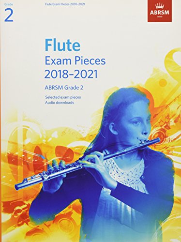 Flute Exam Pieces 2018-2021, ABRSM Grade 2: Selected from the 2018-2021 syllabus. Score & Part, Audio Downloads (ABRSM Exam Pieces)
