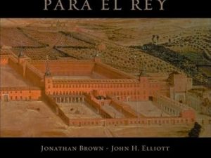 Un palacio para el Rey: El Buen Retiro y la corte de Felipe IV (Pensamiento)