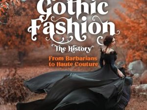Gothic Fashion The History: From Barbarians to Haute Couture (Compact Edition)