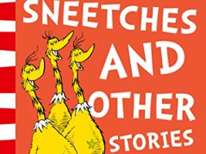 The Sneetches and Other Stories: A classic children’s story book from the Sunday Times bestselling author, for young readers ages 3 – 7