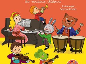 Mis primeros instrumentos de música clásica (Libros con sonido)