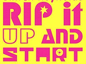 Rip it Up and Start Again: Postpunk 1978-1984