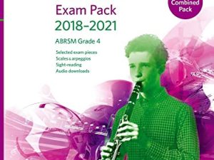 Clarinet Exam Pack 2018-2021, ABRSM Grade 4: Selected from the 2018-2021 syllabus. Score & Part, Audio Downloads, Scales & Sight-Reading (ABRSM Exam Pieces)