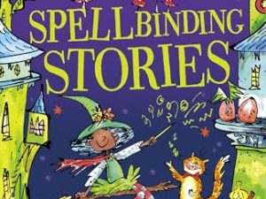 Spellbinding Stories (Bumper Short Story Collections)