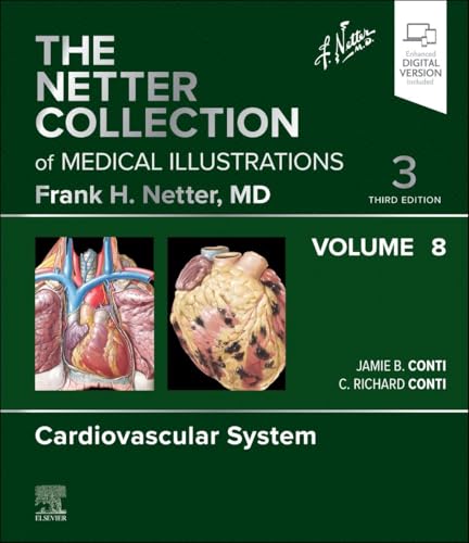 The Netter Collection of Medical Illustrations: Cardiovascular System, Volume 8 (Netter Green Book Collection)