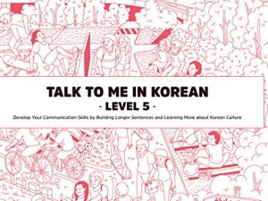 Talk to Me in Korean Level 5