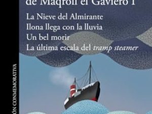 Empresas y tribulaciones de Maqroll el Gaviero I: 1 (Hispánica)