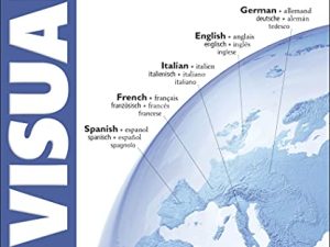 5 Language Visual Dictionary: Over 6,500 illustrated terms, labelled in English, French, German, Spanish and Italian (DK Bilingual Visual Dictionaries)