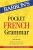Pocket French Grammar,Fifth Edition: Beginner, Intermediate, and Advanced Levels (Barron’s Grammar)